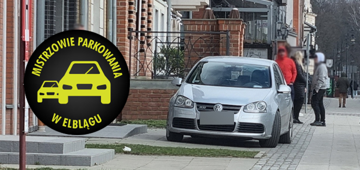 Mistrzowie parkowania w Elblągu (część 141)