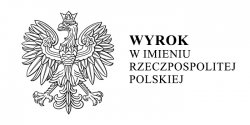 WYROK w imieniu Rzeczpospolitej Polskiej