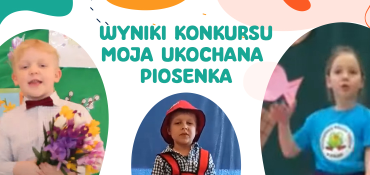 Za nami konkurs "Moja Ukochana Piosenka". Kogo nagrodzono?