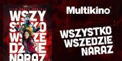 Bilety na „Wszystko wszdzie naraz” ju w sprzeday w Multikinie!