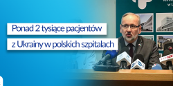 Ponad 2 tysi�ce pacjent�w z Ukrainy w polskich szpitalach