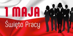 1 maja Mi�dzynarodowy Dzie� Solidarno�ci Ludzi Pracy 