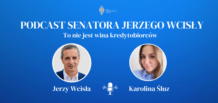 Posłuchaj podcastu: To nie jest wina kredytobiorców