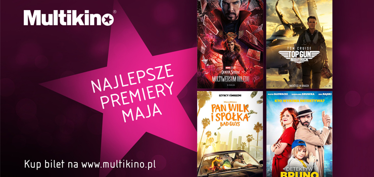 Co warto zobaczyć w maju w Multikinie?