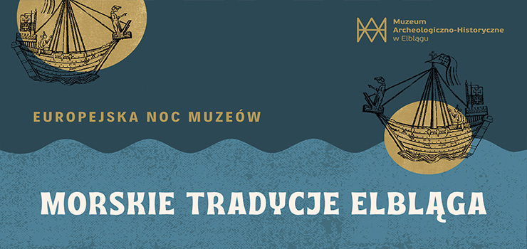 Noc Muzeów w morskich klimatach