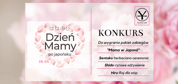 Dzień Mamy po japońsku - wygraj zaproszenie od Yasumi