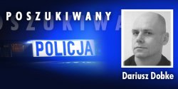 Poszukiwany listem goczym Dariusz Dobke