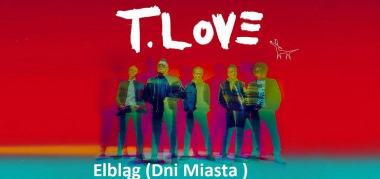 T.Love przyjadzie do Elblga. Zesp wystpi podczas Dni Elblga