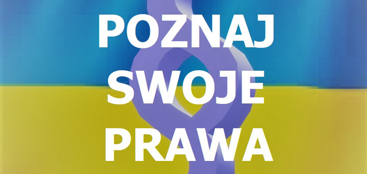 Poznaj Swoje Prawa. W Elblgu odbdzie si konferencja dla obywateli Ukrainy
