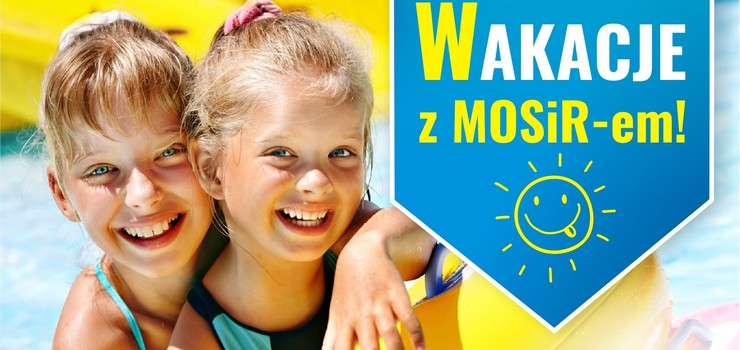 Wakacje z MOSiR-em pełne imprez