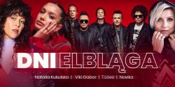 Dni Elbl�ga ju� w ten weekend! Wyst�pi Natalia Kukulska, Viki Gabor, T.LOVE, Novika. Zobacz, co jeszcze zaplanowano 