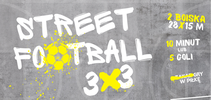 Street football 3x3 na Kalbarze