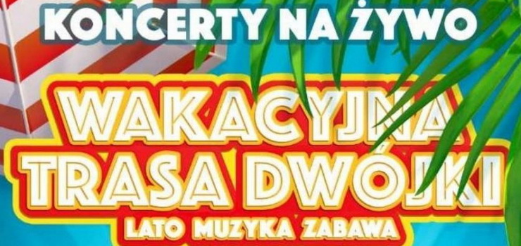 Elbląg na Wakacyjnej Trasie Dwójki! (Aktualizacja: znamy lokalizację i godzinę!)