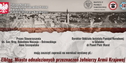 Wernisa wystawy „Elblg. Miasto odnalezionych przeznacze onierzy Armii