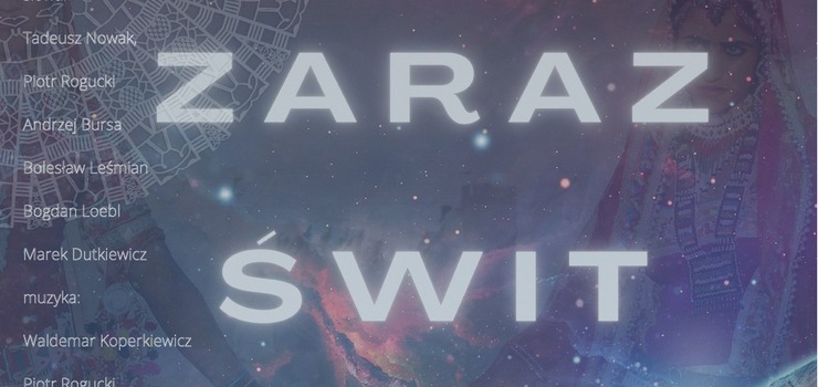 Premiera koncertu "Zaraz świt" w Bażantarni