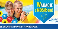 Ostatni tydzie� Wakacji z MOSiR-em