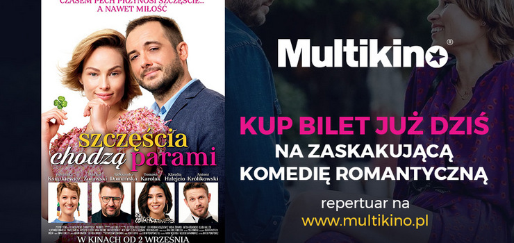 W Multikinie ruszyła przedsprzedaż biletów na komedię „Szczęścia chodzą parami”