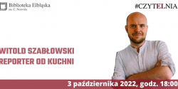 Reporter od kuchni: spotkanie z Witoldem Szab�owskim