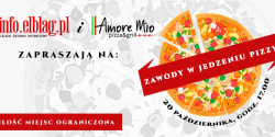 Amore Mio oraz info.elblag.pl zapraszaj� na Zawody w jedzeniu pizzy!