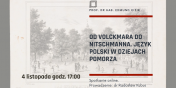 Od Volckmara do Nitschmanna. Jzyk polski w dziejach Pomorza