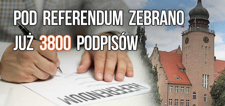 W trzy tygodnie zebrano 3800 podpisów za zorganizowaniem referendum