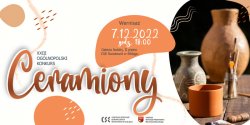 Wernisa� XXIII Og�lnopolskiego Konkursu Ceramicznego „Ceramiony”