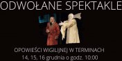 Spektakle "Wigilijnej opowieści" odwołane!