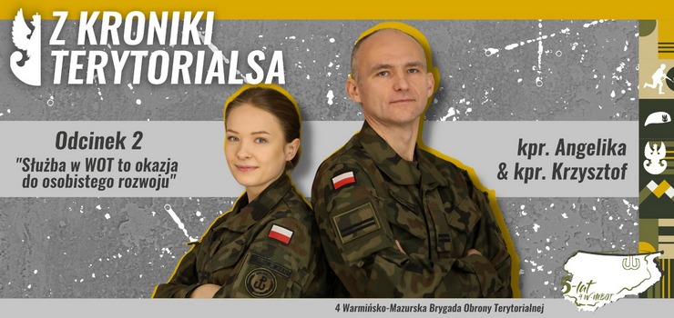 Z kroniki Terytorialsa. Każdy dzień służby to okazja do osobistego rozwoju (odcinek 2)