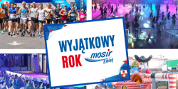 Wyjtkowy rok MOSiR w Elblgu