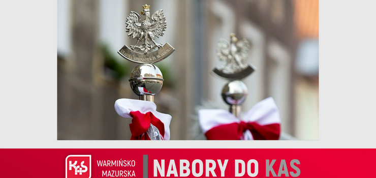 Szukasz pracy?  Do 13 stycznia mona aplikowa do warmisko-mazurskiej KAS