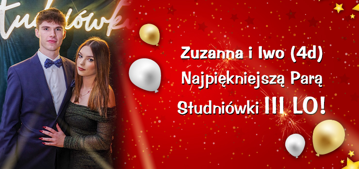 Zuzanna i Iwo Najpiękniejszą Parą Studniówki III LO!