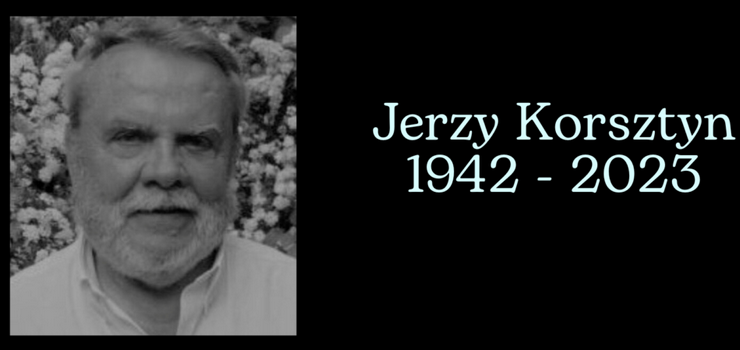 Odszed Jerzy Korsztyn