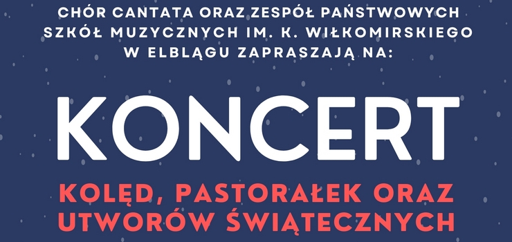 Koncert kolęd, pastorałek oraz utworów świątecznych