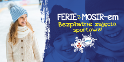 Ferie z MOSiR-em. Sprawd program ferii