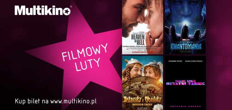 Co warto zobaczyć w lutym w Multikinie?