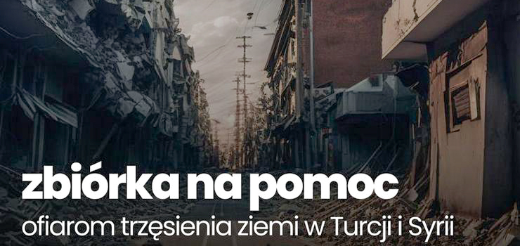 Elbląg: Zbiórka darów dla ofiar trzęsienia ziemi w Turcji i Syrii