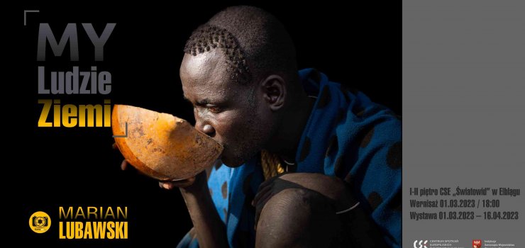 Wystawa „My Ludzie Ziemi'' w Światowidzie