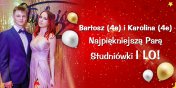 Karolina i Bartosz Najpikniejsz Par Studniwki I LO