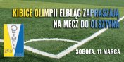 Kibice Olimpii Elblg zapraszaj na wyjazdowy mecz do Olsztyna