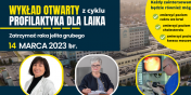 Wykad otwarty. Profilaktyka dla laika - zatrzyma raka jelita grubego