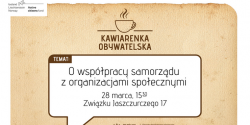 Kawiarenka obywatelska „O wsp�pracy samorz�du z organizacjami spo�ecznymi”