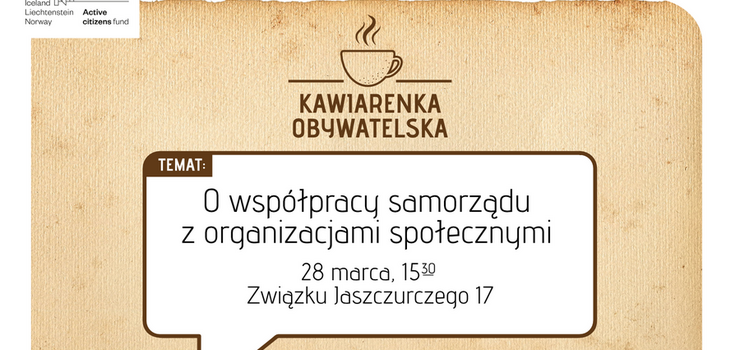 Kawiarenka obywatelska „O współpracy samorządu z organizacjami społecznymi”