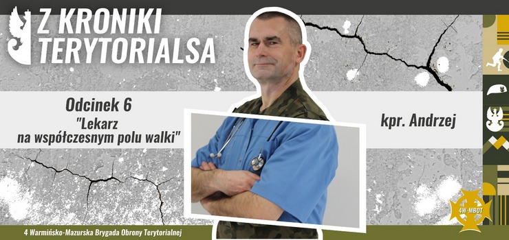 Lekarz na wspczesnym polu walki. "Wojsko jest moj pasj od dziecka"