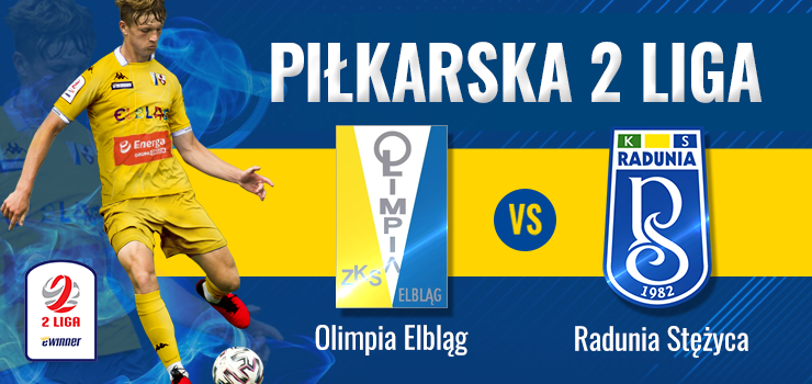 Tylko zwycięstwo daje jeszcze szansę na baraże. Dziś Olimpia podejmuje Radunię