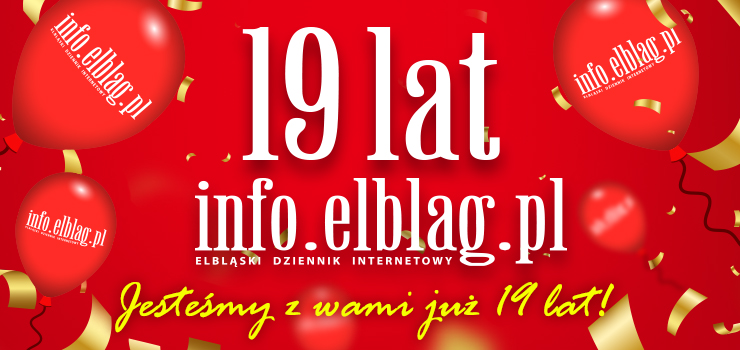 Dzi info.elblag.pl obchodzi urodziny! Czytelnikom dzikujemy za wsplne 19 lat