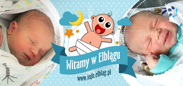 Witamy w Elblągu: Leona, Zofię, Jakuba, Helenę, Hannę, Polę i Mariannę