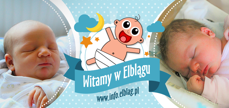 Witamy w Elblągu: Szymona, Aleksandra, Weronikę i Małą Elblążankę
