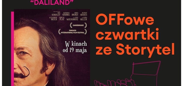 „Daliland” w ramach OFFowych czwartkw ze Storytel w Multikinie