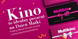 26 maja zabierz mam do Multikina!