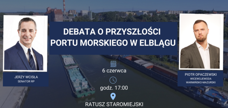 Debata o przyszoci portu morskiego w Elblgu